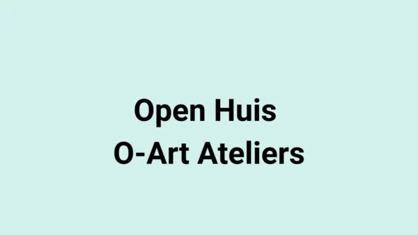 Open Huis O-Art Ateliers
